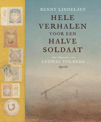 Hele verhalen voor een halve soldaat (Hardback)