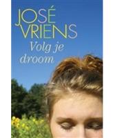 Volg je droom - José Vriens - ebook - thumbnail
