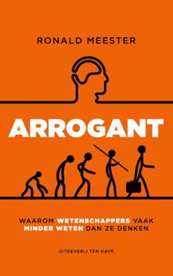 Arrogant - Ronald Meester - Paperback (9789025903466) Arrogant - Ronald Meester - Paperback (9789025903466)