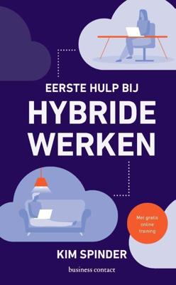Eerste hulp bij hybride werken (Paperback)