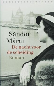 De nacht voor de scheiding - Sándor Márai - eBook (9789028442221)