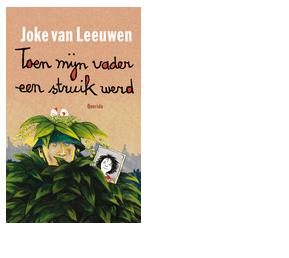 Toen mijn vader een struik werd - Joke van Leeuwen - ebook