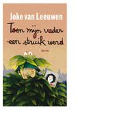 Toen mijn vader een struik werd - Joke van Leeuwen - ebook - thumbnail