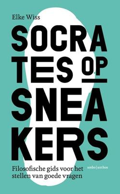 Socrates op sneakers - Elke Wiss - eBook (9789026346903) Socrates op sneakers - Elke Wiss - eBook (9789026346903)