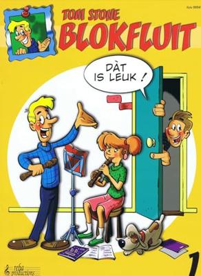 Reba Productions Tom Stone Blokfluit dat is leuk 1 blokfluitboek