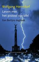 Leven met het pistool op tafel - Wolfgang Herrndorf - ebook - thumbnail