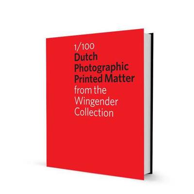 1/100 Dutch Photographic Publications (Hardback) 1/100 Dutch Photographic Publications (Hardback)
