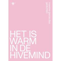 Het is warm in de hivemind (Paperback) - thumbnail