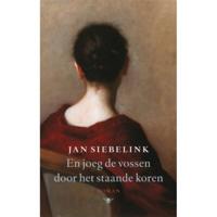 En joeg de vossen door het staande koren - Jan Siebelink - Paperback (9789023427087) - thumbnail