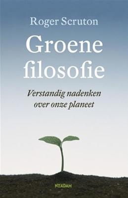 Groene filosofie - Roger Scruton - eBook (9789046811245)