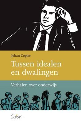 Tussen idealen en dwalingen (Paperback)