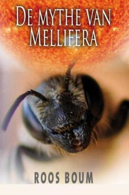 De mythe van Mellifera - Roos Boum - ebook