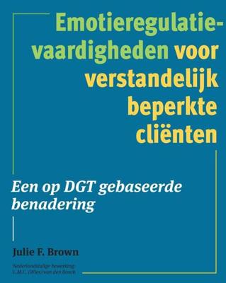 Emotieregulatievaardigheden voor verstandelijk beperkte cliënten (Paperback)