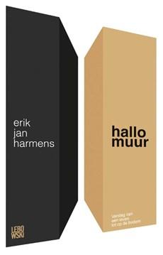 Hallo muur - Erik Jan Harmens - ebook