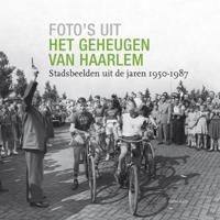 Foto's uit het geheugen van Haarlem - Eddie Aarts - Hardcover (9789491936302) - thumbnail