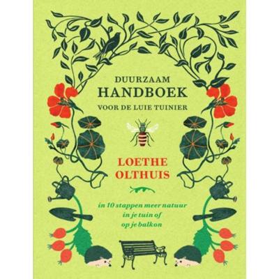 Duurzaam handboek voor de luie tuinier (Hardback)