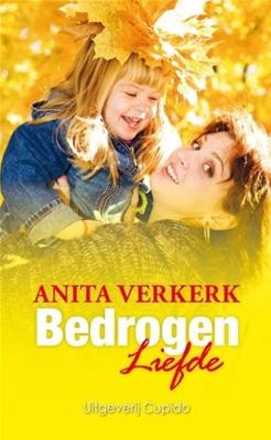 Bedrogen liefde - Anita Verkerk - ebook