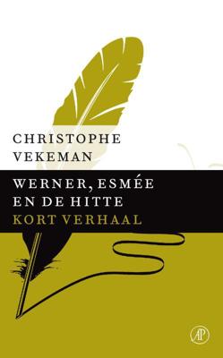 Werner, Esmee en de hitte - Christophe Vekeman - ebook