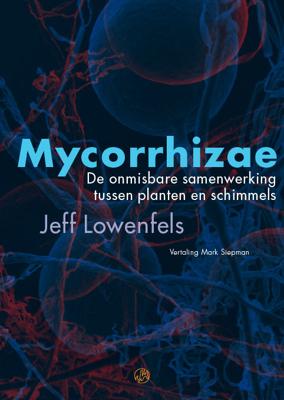 Mycorrhizale schimmels en hun toepassingen (Paperback)