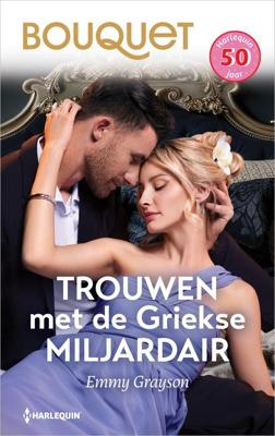 Trouwen met de Griekse miljardair - Emmy Grayson - ebook