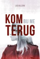 Kom bij me terug (Hardback) - thumbnail