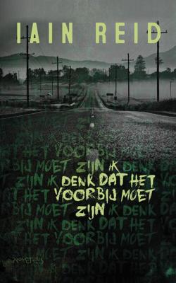 Ik denk dat het voorbij moet zijn - Iain Reid - ebook