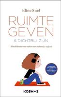 Ruimte geven & dichtbij zijn - Eline Snel - ebook - thumbnail