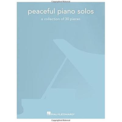 Hal Leonard Peaceful Piano Solos a collection of 30 pieces