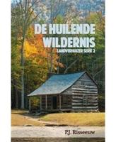 De huilende wildernis - P J. Risseeuw - ebook - thumbnail