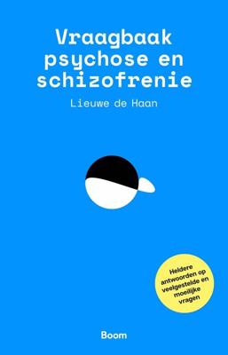 Vraagbaak psychose en schizofrenie - Lieuwe de Haan - eBook (9789024434596) Vraagbaak psychose en schizofrenie - Lieuwe de Haan - eBook (9789024434596)