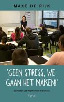 Geen stress, we gaan het maken! - Maxe de Rijk - ebook - thumbnail