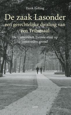 De zaak Lasonder een gerechtelijke dwaling van een Tribunaal (Paperback) De zaak Lasonder een gerechtelijke dwaling van een Tribunaal (Paperback)