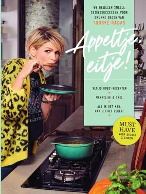 Appeltje, eitje! - Tooske Ragas - ebook