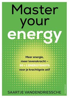 Master your energy - Saartje Vandendriessche - ebook