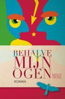 Behalve mijn ogen - Nout Wilnix - Paperback (9789402125733) - thumbnail