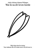 Wat ik na dit leven leerde - Ankie Adriana Johanna Withagen - Paperback (9789402189292) - thumbnail