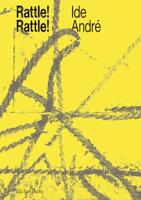 Rattle! Rattle! Ide André - Dominic van den Boogerd, Koen Delaere - Paperback (9789492852151) - thumbnail