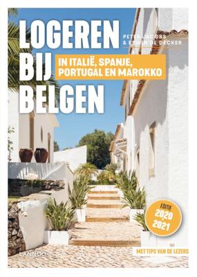 Logeren bij Belgen in Italië, Spanje, Portugal en Marokko - Erwin de Decker, Peter Jacobs - Paperback (9789401461207)