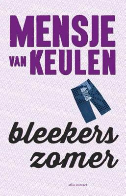 Bleekers zomer - Mensje van Keulen - Paperback (9789025445553)