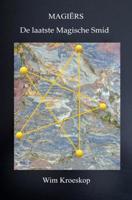 Magiërs: De laatste Magische Smid - Wim Kroeskop - ebook - thumbnail