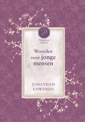 Woorden voor jonge mensen - Jonathan Edwards - eBook (9789462783027) Woorden voor jonge mensen - Jonathan Edwards - eBook (9789462783027)