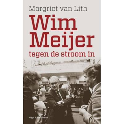 Wim Meijer, tegen de stroom in - Margriet van Lith - Paperback (9789038802114)