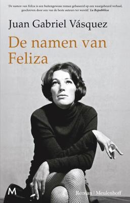 De namen van Feliza - Juan Gabriel Vásquez - ebook