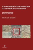 Schadevergoeding voor mijnbouwschade door bodemdaling en aardbevingen. Het Dossier Groningen (Paperb - thumbnail