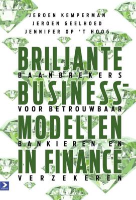 Briljante businessmodellen in finance - Jennifer op 't Hoog - eBook (9789462201552)