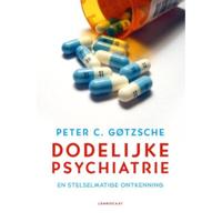 Dodelijke psychiatrie en stelselmatige ontkenning (Paperback) - thumbnail