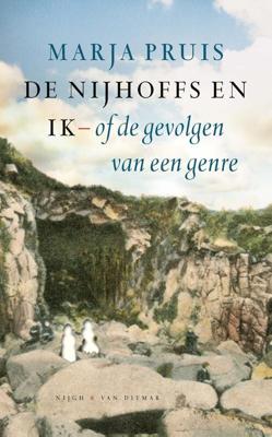De Nijhoffs en ik of de gevolgen van een genre - Marja Pruis - eBook (9789038804873)
