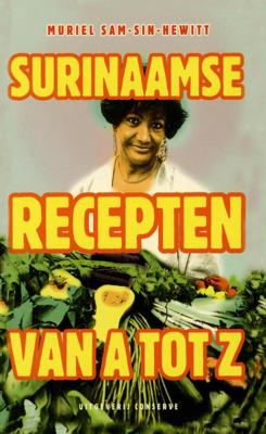 Surinaamse recepten van A tot Z - Muriel Sam-Sin-Hewitt - ebook