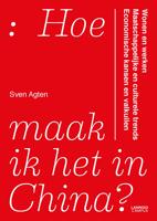 Hoe maak ik het in China? - Sven Agten - eBook (9789401442619) - thumbnail