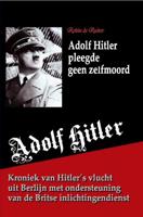 Adolf Hitler pleegde geen zelfmoord - Robin de Ruiter - ebook - thumbnail